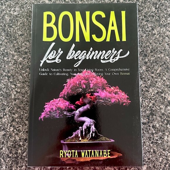 Bonsai for Beginners By Ryota Watanbe Soft Cover - Picture 1 of 2